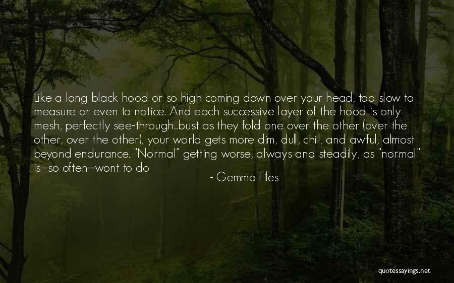 Kerilyn Reisch Quotes By Gemma Files Kerilyn Reisch Quotes By Gemma Files