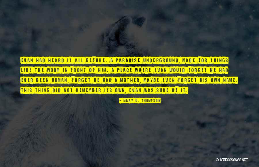 Kerilyn Reisch Quotes By Mary G. Thompson Kerilyn Reisch Quotes By Mary G. Thompson