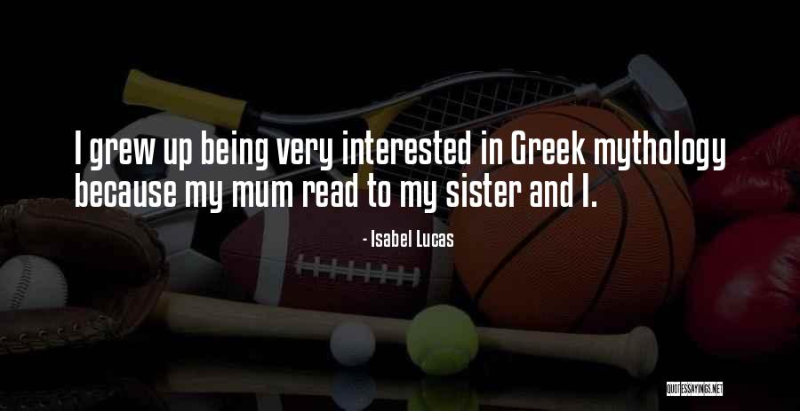 Kerima Delgado Quotes By Isabel Lucas Kerima Delgado Quotes By Isabel Lucas