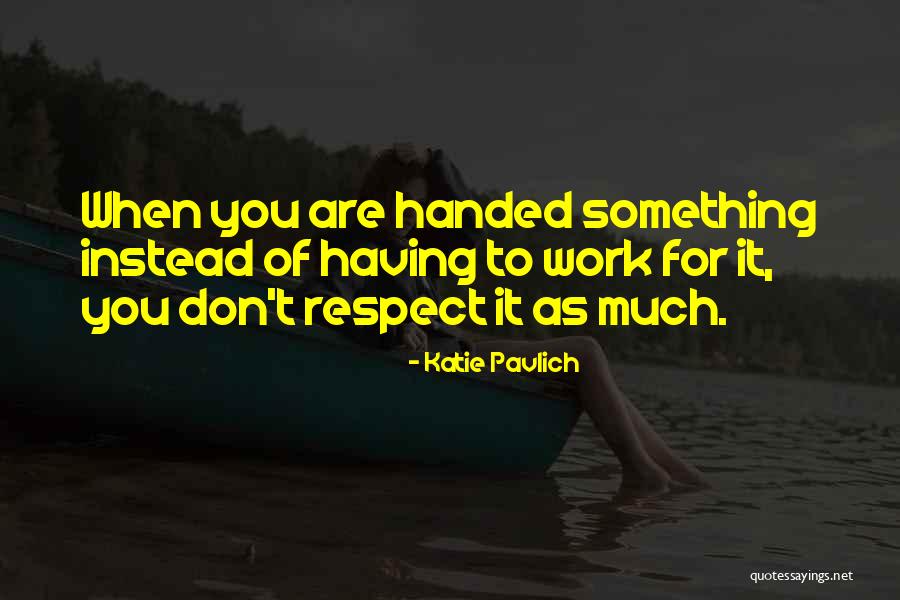 Kerjakan Lakukan Quotes By Katie Pavlich Kerjakan Lakukan Quotes By Katie Pavlich