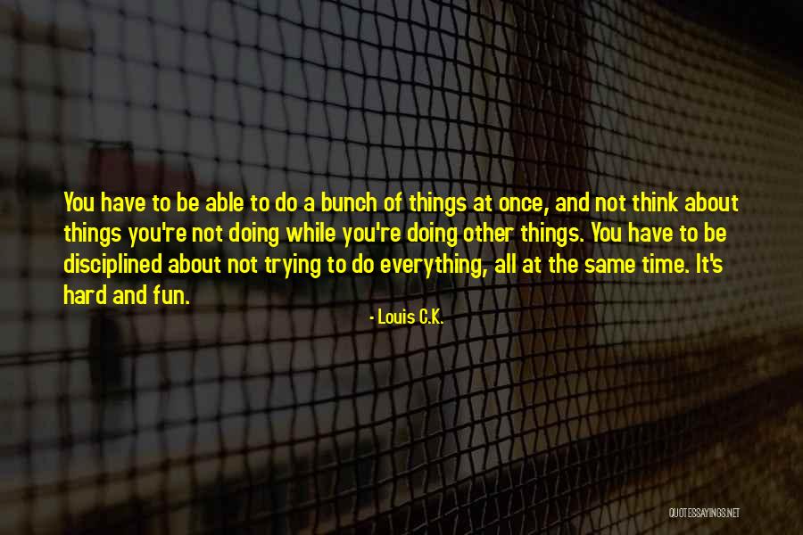 Kerkesa Quotes By Louis C.K. Kerkesa Quotes By Louis C.K.