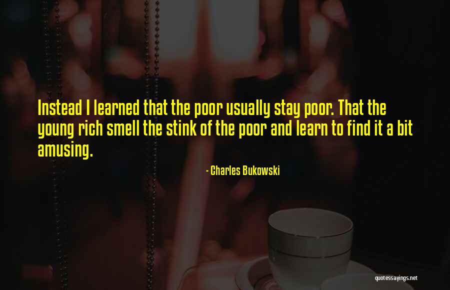 Kerkorian Family Quotes By Charles Bukowski Kerkorian Family Quotes By Charles Bukowski
