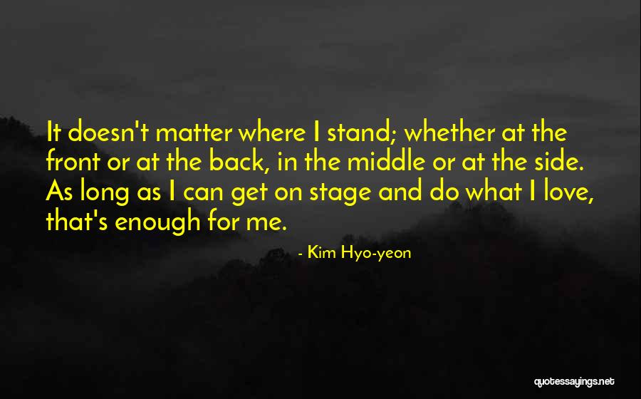 Kerkorian Family Quotes By Kim Hyo-yeon Kerkorian Family Quotes By Kim Hyo-yeon