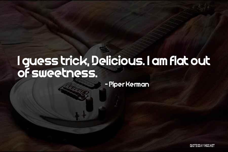Kerman Quotes By Piper Kerman Kerman Quotes By Piper Kerman