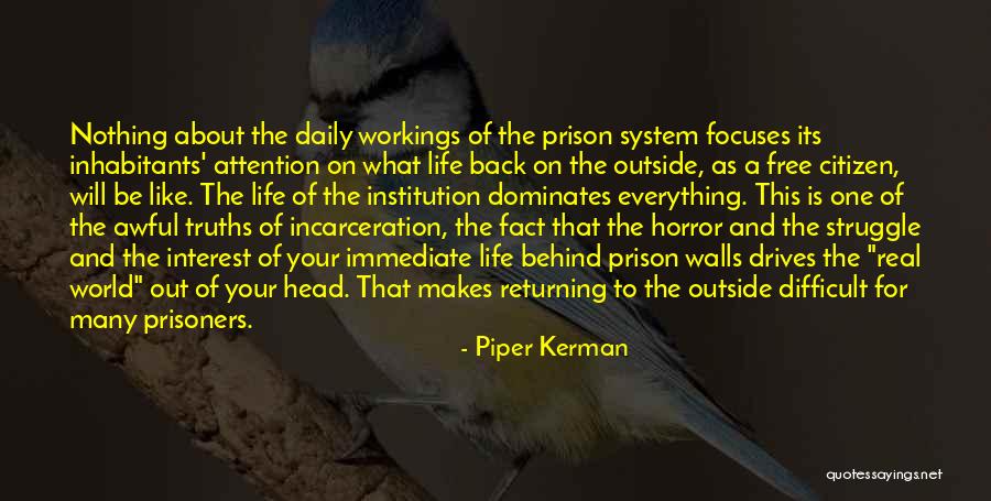 Kerman Quotes By Piper Kerman Kerman Quotes By Piper Kerman