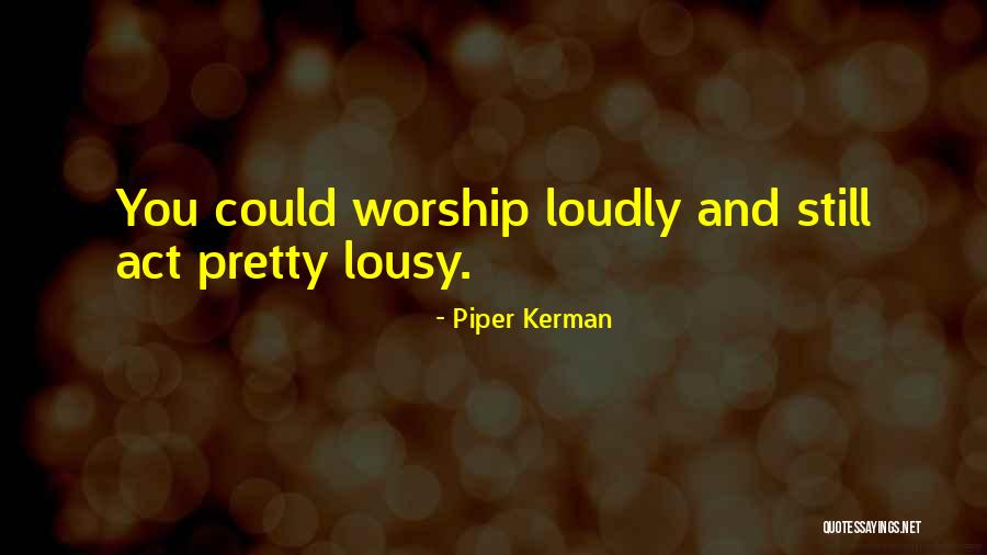 Kerman Quotes By Piper Kerman Kerman Quotes By Piper Kerman