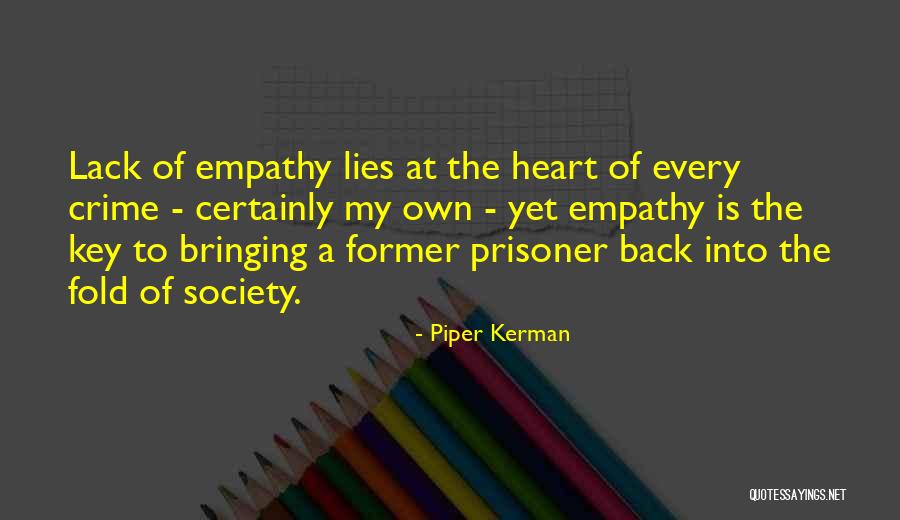 Kerman Quotes By Piper Kerman Kerman Quotes By Piper Kerman