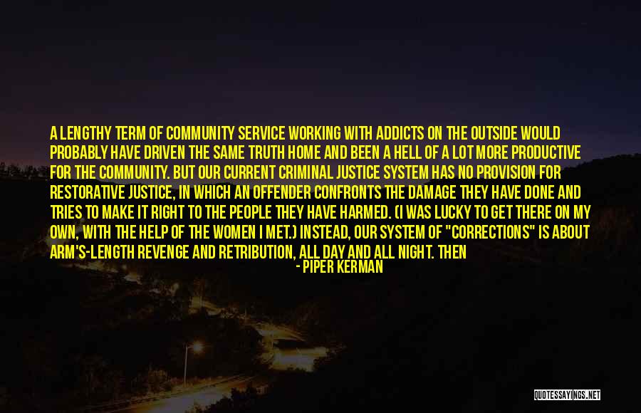 Kerman Quotes By Piper Kerman Kerman Quotes By Piper Kerman