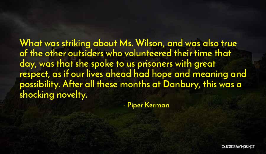 Kerman Quotes By Piper Kerman Kerman Quotes By Piper Kerman
