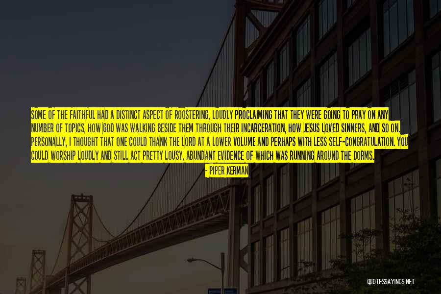 Kerman Quotes By Piper Kerman Kerman Quotes By Piper Kerman