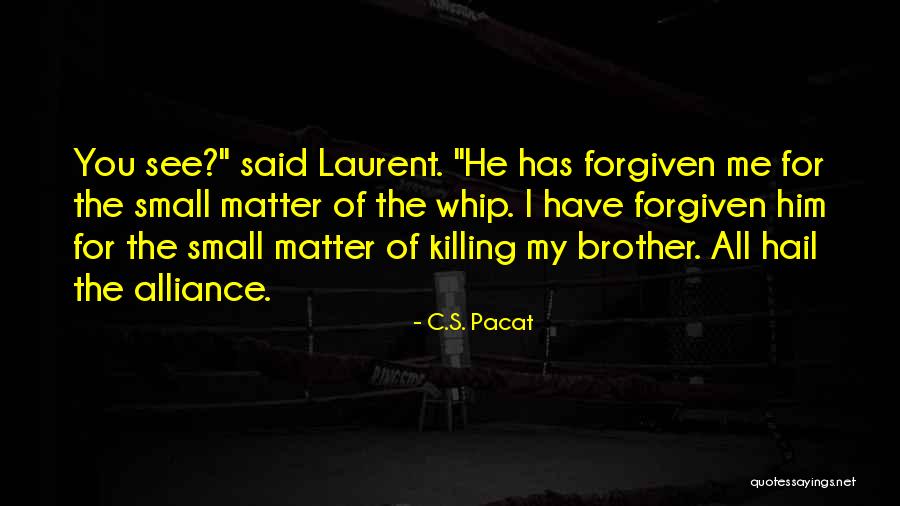 Kermetico Quotes By C.S. Pacat Kermetico Quotes By C.S. Pacat
