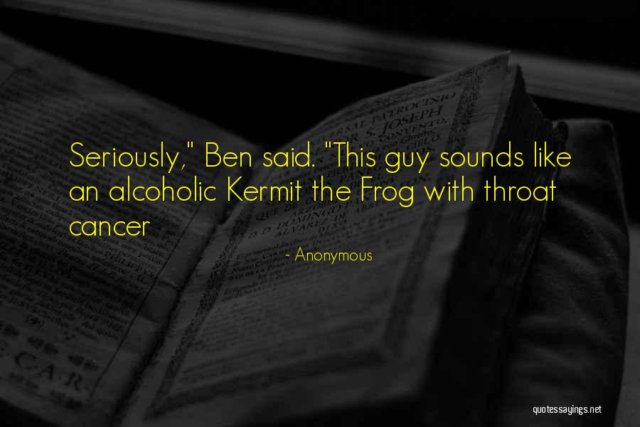 Kermit Frog Quotes By Anonymous Kermit Frog Quotes By Anonymous