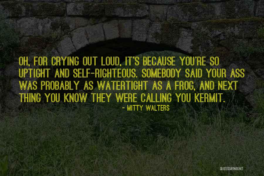 Kermit Frog Quotes By Mitty Walters Kermit Frog Quotes By Mitty Walters