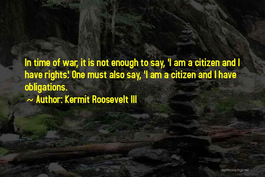 Kermit Roosevelt III Quotes 1986149