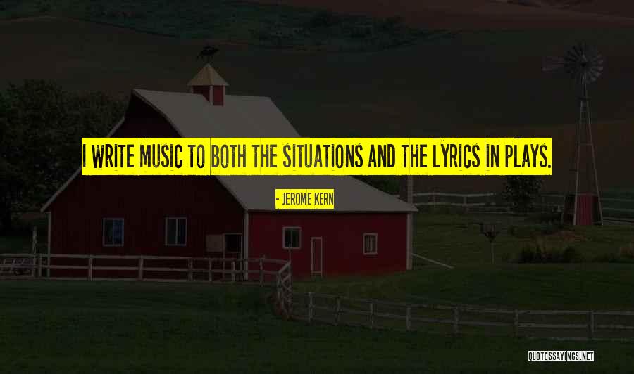 Kern Quotes By Jerome Kern Kern Quotes By Jerome Kern