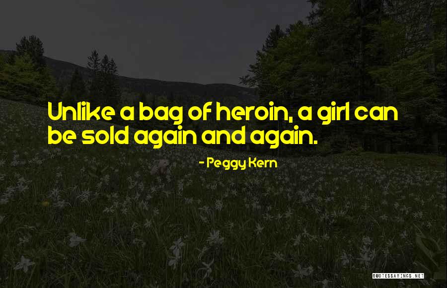 Kern Quotes By Peggy Kern Kern Quotes By Peggy Kern