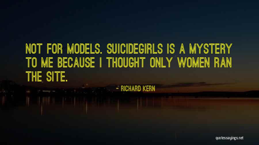 Kern Quotes By Richard Kern Kern Quotes By Richard Kern