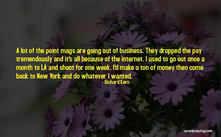 Kern Quotes By Richard Kern Kern Quotes By Richard Kern
