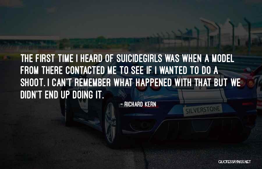 Kern Quotes By Richard Kern Kern Quotes By Richard Kern