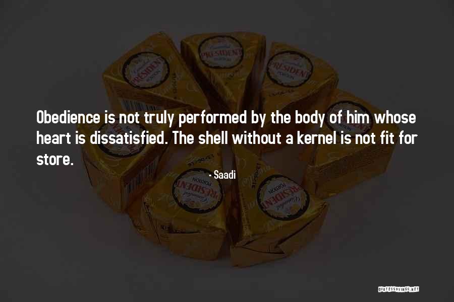 Kernel Quotes By Saadi