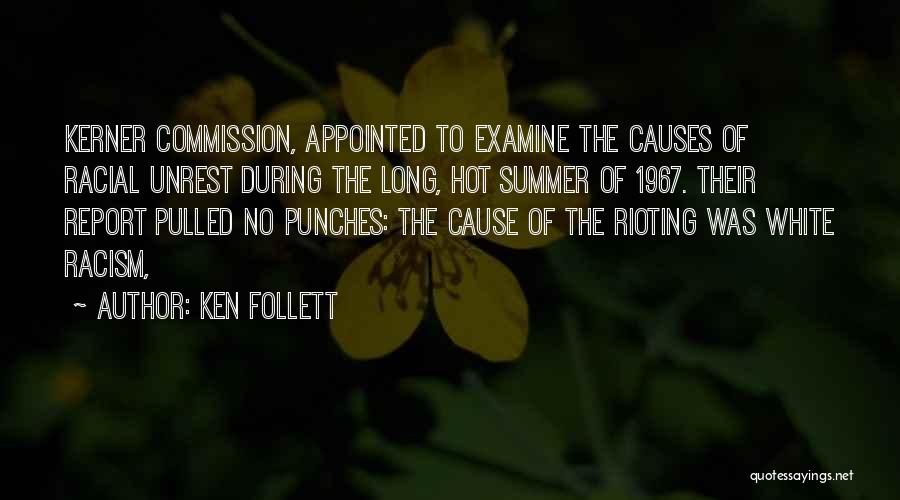 Kerner Commission Quotes By Ken Follett