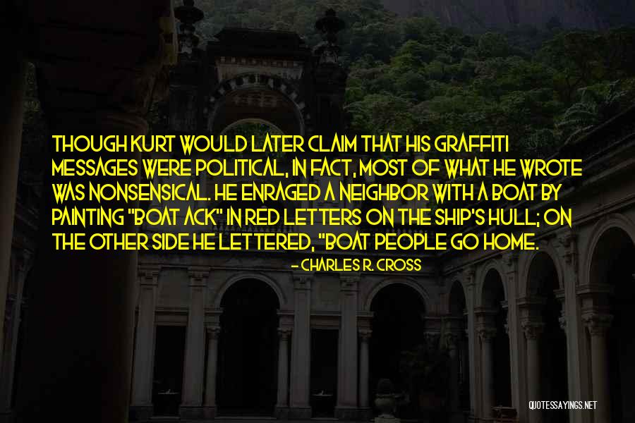 Kernkraftwerke Schweiz Quotes By Charles R. Cross Kernkraftwerke Schweiz Quotes By Charles R. Cross