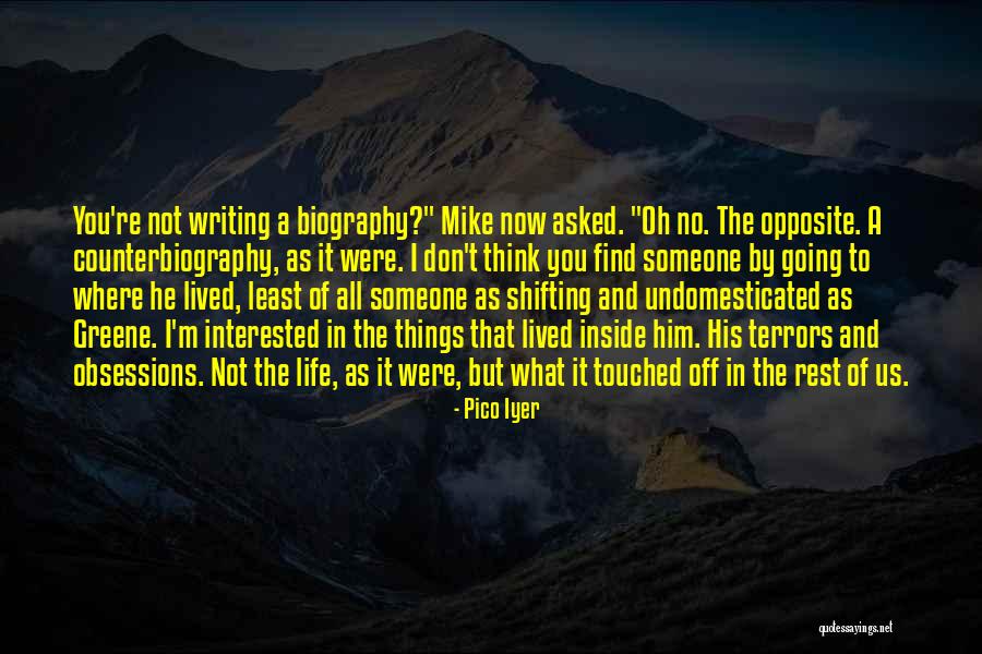 Kernon Drop Quotes By Pico Iyer Kernon Drop Quotes By Pico Iyer