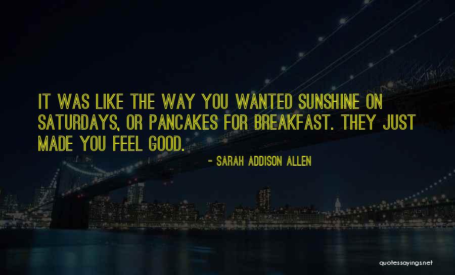 Kerohanian Adalah Quotes By Sarah Addison Allen Kerohanian Adalah Quotes By Sarah Addison Allen