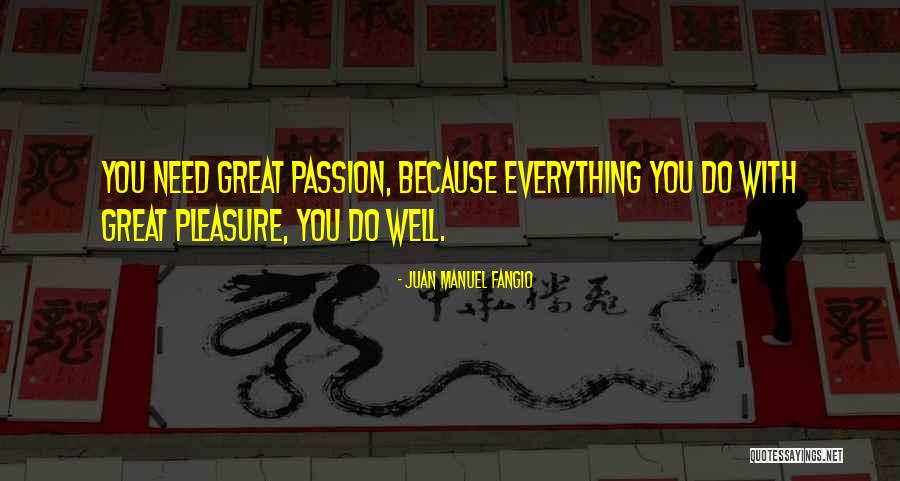 Kerongkongan Quotes By Juan Manuel Fangio Kerongkongan Quotes By Juan Manuel Fangio