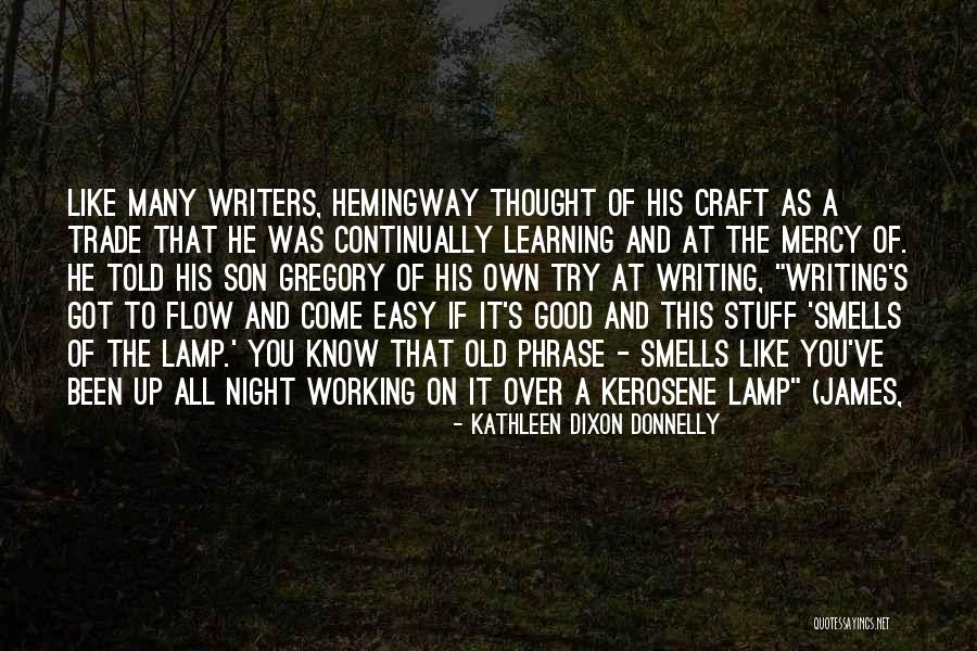 Kerosene Lamp Quotes By Kathleen Dixon Donnelly Kerosene Lamp Quotes By Kathleen Dixon Donnelly