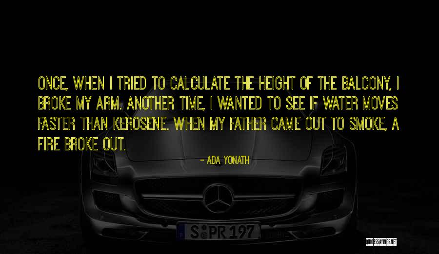 Kerosene Quotes By Ada Yonath Kerosene Quotes By Ada Yonath