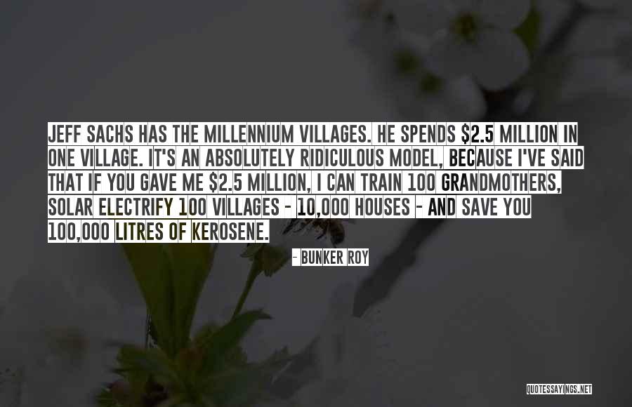 Kerosene Quotes By Bunker Roy Kerosene Quotes By Bunker Roy