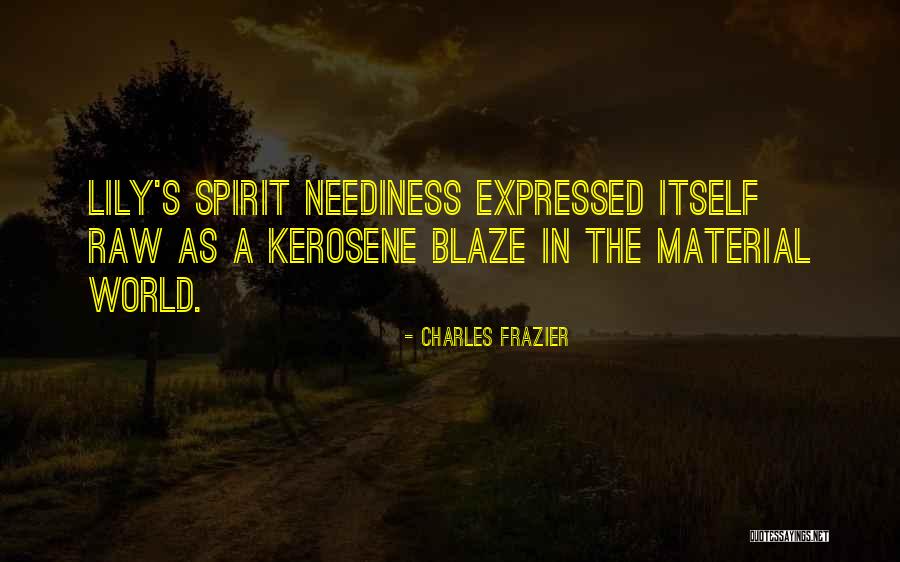 Kerosene Quotes By Charles Frazier Kerosene Quotes By Charles Frazier