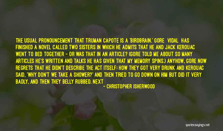 Kerouac Quotes By Christopher Isherwood