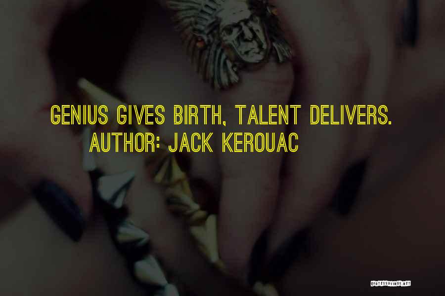 Kerouac Quotes By Jack Kerouac