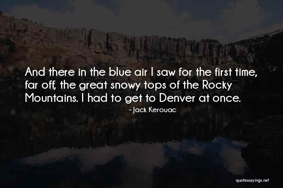 Kerouac Quotes By Jack Kerouac