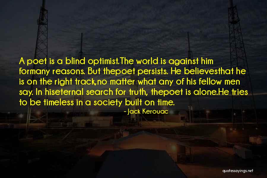 Kerouac Quotes By Jack Kerouac