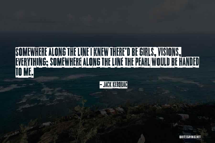 Kerouac Quotes By Jack Kerouac