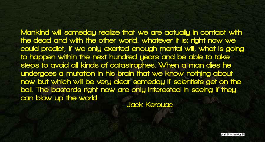 Kerouac Quotes By Jack Kerouac