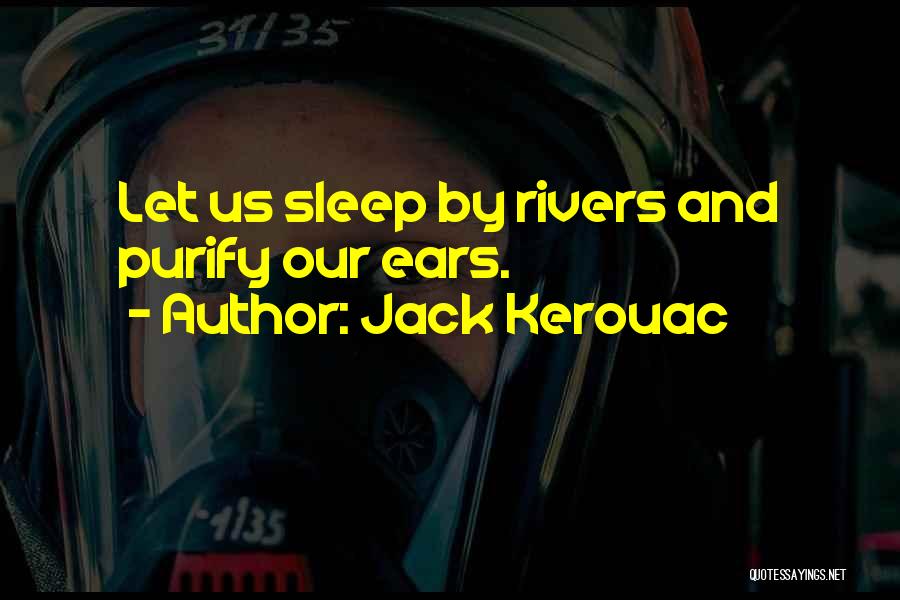 Kerouac Quotes By Jack Kerouac