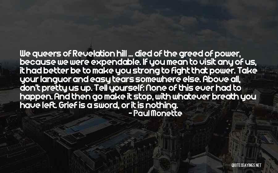 Kerpen Howard Quotes By Paul Monette Kerpen Howard Quotes By Paul Monette