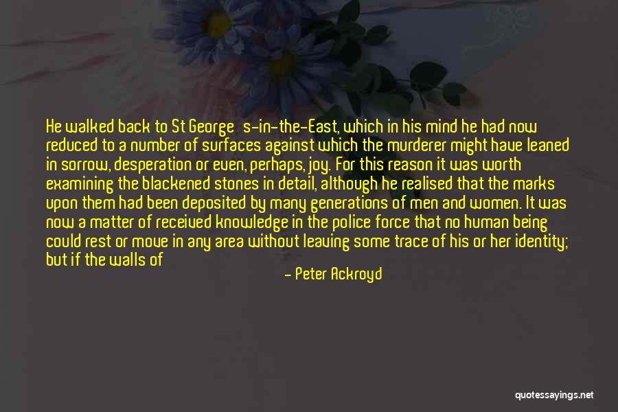 Kerper Dds Quotes By Peter Ackroyd Kerper Dds Quotes By Peter Ackroyd