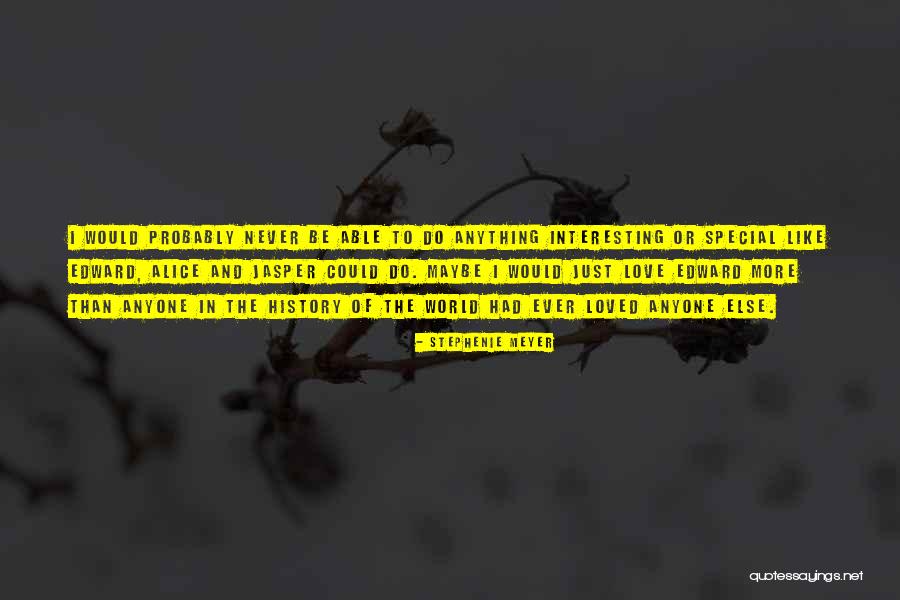 Kerper Dentist Quotes By Stephenie Meyer Kerper Dentist Quotes By Stephenie Meyer
