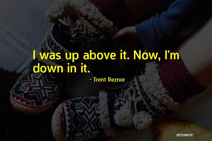 Kerper Dentist Quotes By Trent Reznor Kerper Dentist Quotes By Trent Reznor
