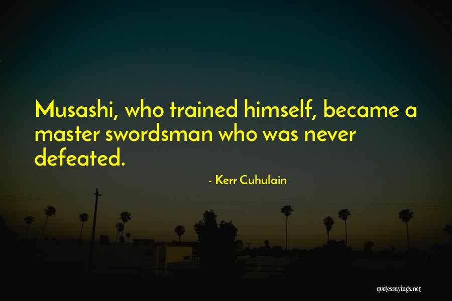 Kerr Cuhulain Quotes 563462