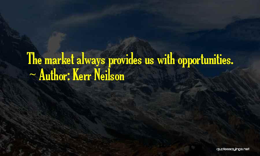 Kerr Neilson Quotes 1666907
