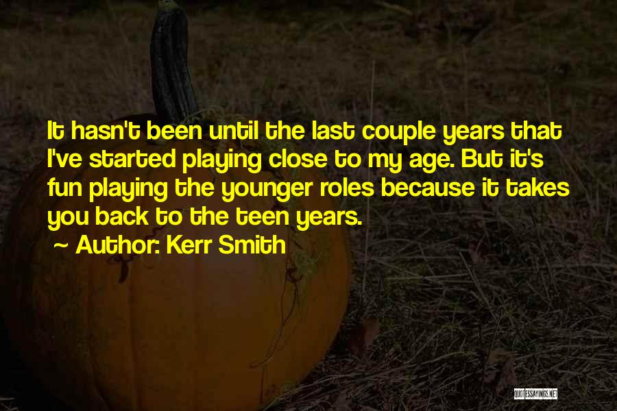 Kerr Smith Quotes 2220952