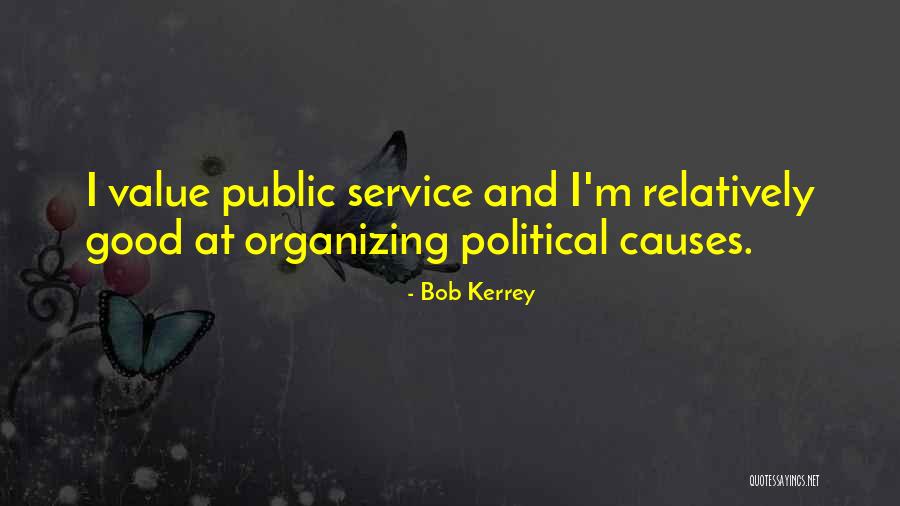 Kerrey Bob Quotes By Bob Kerrey
