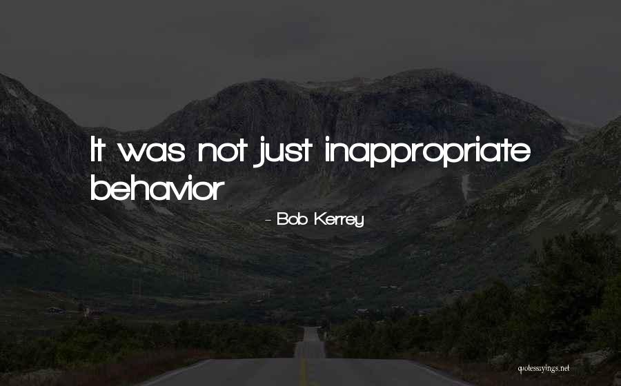 Kerrey Bob Quotes By Bob Kerrey