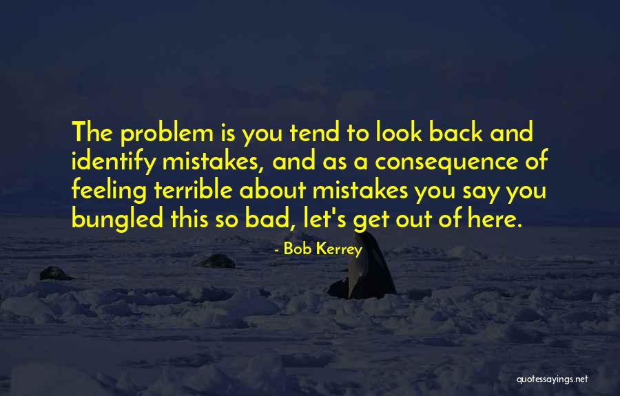 Kerrey Bob Quotes By Bob Kerrey Kerrey Bob Quotes By Bob Kerrey